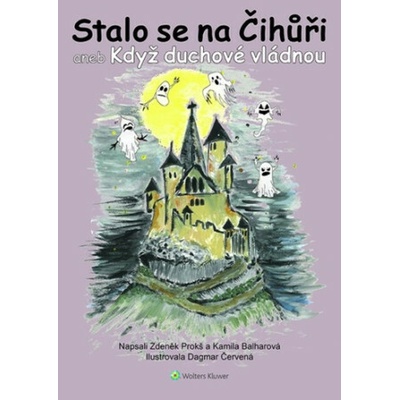 Stalo se na Čihůři aneb Když duchové vládnou