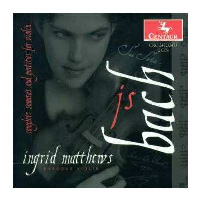 Ingrid Matthews - Bach - Sonatas And Partitas For Violin [complete] CD – Hledejceny.cz