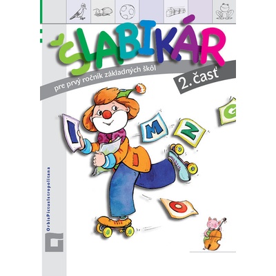 Šlabikár pre 1. ročník ZŠ – 2. časť (Štefeková)