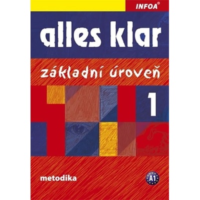 Alles klar 1 Základní úroveň - Metodika A1
