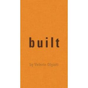 Built | Paulo Catrica, Heinrich Helfenstein, Christian Kerez, Mikael Olsson, Bas Princen (ISBN: 9783038602835)