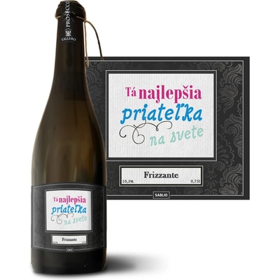 Sablio Tá najlepšia priateľka na svete Prosecco biele suché šumivé víno 10,5 % 0,75 l (holá fľaša)