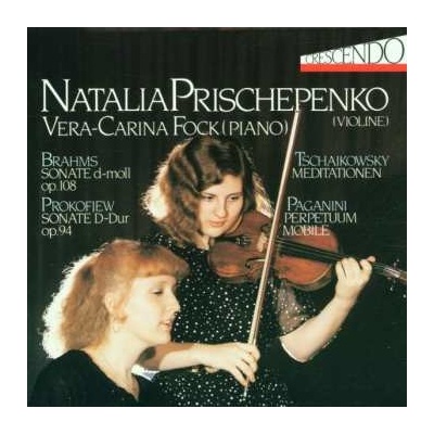Johannes Brahms - Natalia Prischepenko,violine CD