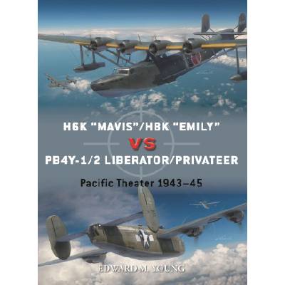 H6K "Mavis"/H8K "Emily" vs PB4Y-1/2 Liberator/Privateer | Jim Laurier, Gareth Hector