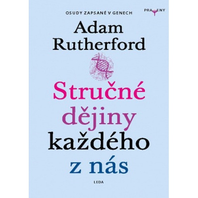 Stručné dějiny každého z nás - Adam Rutherford