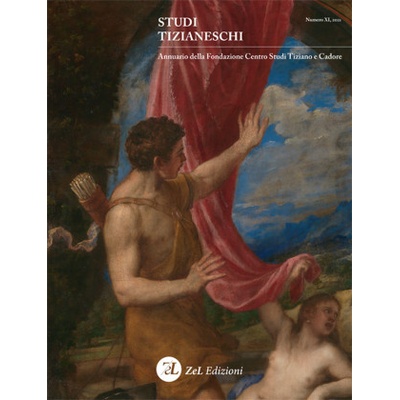 Studi tizianeschi. Annuario della Fondazione Centro studi Tiziano e Cadore