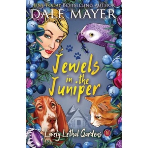 Jewels in the Juniper | Dale Mayer (ISBN: 9781773362717)