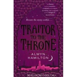 Traitor to the Throne | Alwyn Hamilton (2017)