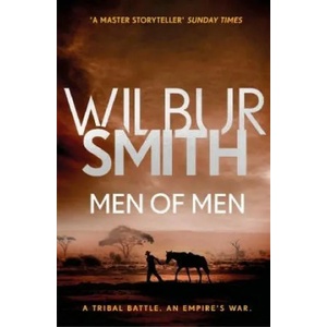 Men of Men | Wilbur Smith (ISBN: 9781785766848)