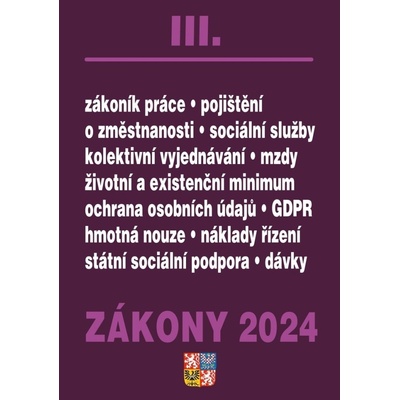 Zákony III / 2024 - Zákoník práce, Pojištění, Sociální služby - Poradce s.r.o.