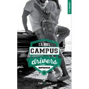 Campus drivers - Tome 1 Supermad | C. S. Quill (2022)