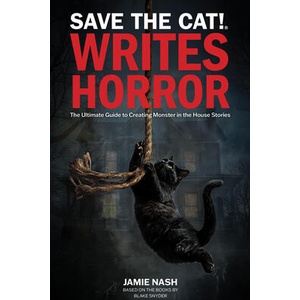 Save the Cat! (r) Writes Horror (ISBN: 9780984157655)