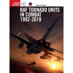 RAF Tornado Units in Combat 1992-2019 | Janusz Swiatlon (ISBN: 9781472850249)