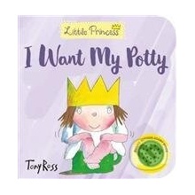 I Want My Potty! - Tony Ross