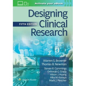 Designing Clinical Research | Warren S. Browner, Thomas B. Newman, Steven R. Cummings (ISBN: 9781975174408)