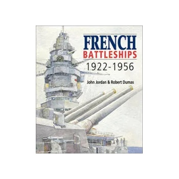 Image 1 of French Battleships, 1922-1956 | John Jordan, Robert Dumas