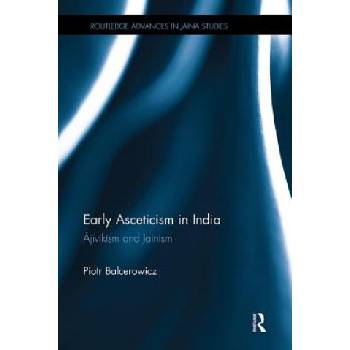 Early Asceticism in India | Balcerowicz, Piotr