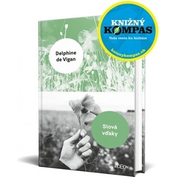 Slová vďaky - Delphine de Vigan