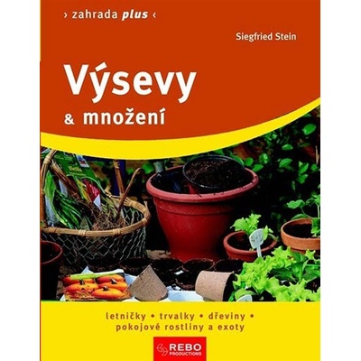 Výsevy a množení - Siegfried Stein