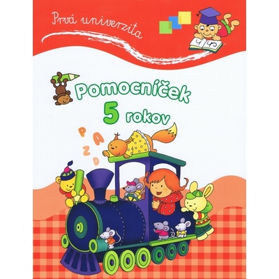 Prvá univerzita Pomocníček 5 rokov