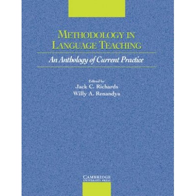 Methodology in Language Teaching | Jack C. Richards, Willy A. Renandya