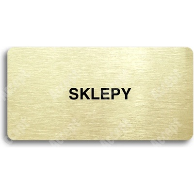 ACCEPT Piktogram SKLEPY - zlatá tabulka - černý tisk bez rámečku