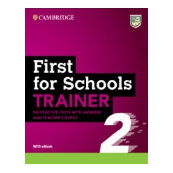 First for Schools Trainer 2 Six Practice Tests with Answers and Teacher ...