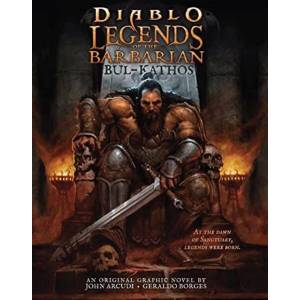 Diablo: Legends of the Barbarian Bul-Kathos (ISBN: 9781803366135)