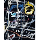 Abstraction and Calligraphy