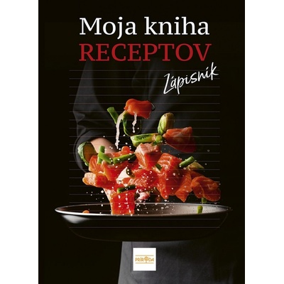 Moja kniha receptov - Kolektív