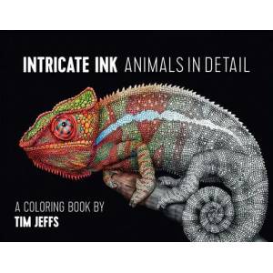 Intricate Ink Animals in Detail a Coloring Book by Tim Jeffs | Tim Jeffs (ISBN: 9780764974694)