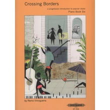 Crossing Borders Piano Solo Book 6 klavírní přednesové skladby v rytmu jazzu a popu jazzové sonatiny