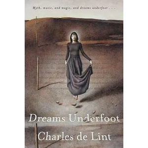 DREAMS UNDERFOOT (ISBN: 9780765306791)
