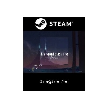 Imagine Me