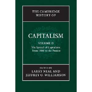 Cambridge History of Capitalism: Volume 2, The Spread of Capitalism: From 1848 to the Present | Larry Neal, Jeffrey G. Williamson (ISBN: 9781107583351)