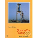 Savoniův rotor - Návod na stavbu - Schulz Heinz