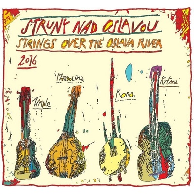 STRUNY NAD OSLAVOU: STRINGS OVER THE OSLAVA RIVER 2016 CD