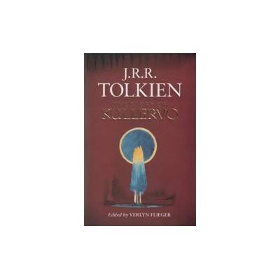 The Story of Kullervo - J. R. R. Tolkien, Verlyn Flieger - Hardcover