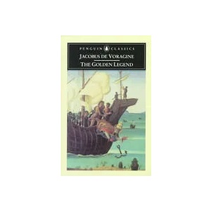 Golden Legend | Jacobus De Voragine (1999)
