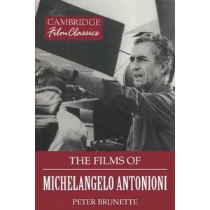 Films of Michelangelo Antonioni | Peter Brunette (1998)