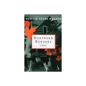 Northern Borders | Howard Frank Mosher, Austen Kittredge (ISBN: 9780618240098)
