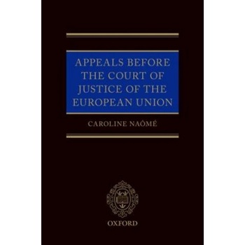 Appeals Before the Court of Justice of the European Union | Naome, Caroline