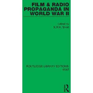 Film & Radio Propaganda in World War II | K. R. M. Short (ISBN: 9781032077130)