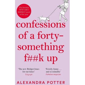 Confessions of a Forty-Something F**k Up (ISBN: 9781529022803)