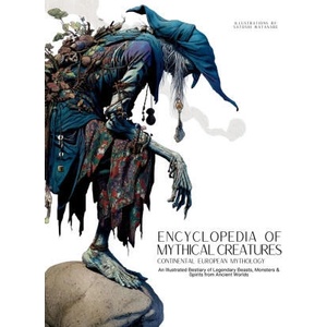 Encyclopedia of Mythical Creatures - Continental European Mythology (ISBN: 9786598808631)