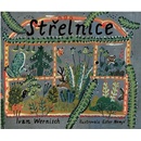 Střelnice - Ivan Wernisch, Ester Nemjó ilustrátor