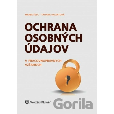 Ochrana osobných údajov v pracovnoprávnych vzťahoch
