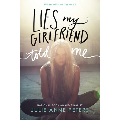 Lies My Girlfriend Told Me