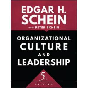 Organizational Culture and Leadership, 5th edition | Edgar Schein (2017)