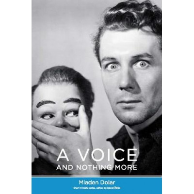 Voice and Nothing More | Mladen Dolar